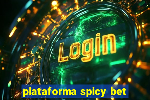 plataforma spicy bet